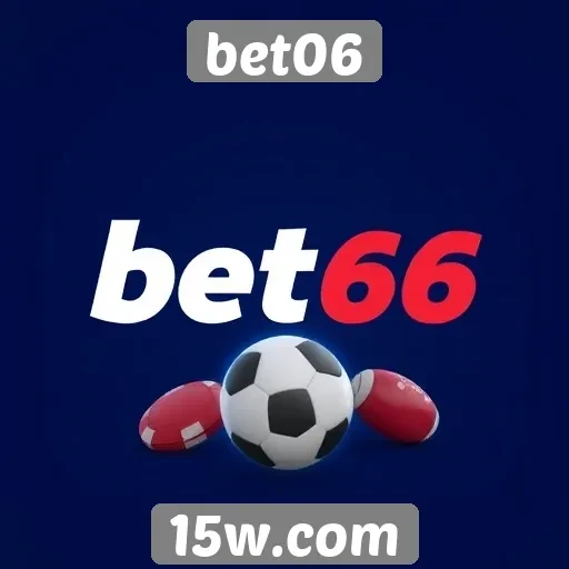 Promoções e bônus oferecidos pelo bet06